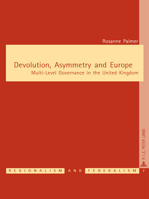 cover image of Devolution, Asymmetry and Europe